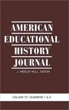 American Educational History Journal Volume 37, Number 1 & 2 2010 (Hc): Norway, Sweden, Iceland, Denmark and Contributions from Finland (Hc)