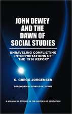 John Dewey and the Dawn of Social Studies