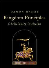 Kingdom Principles: Christianity in Action