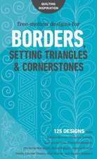 Free-Motion Designs for Borders, Setting Triangles & Cornerstones