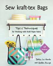 Sew Kraft-Tex Bags: 17 Projects, Tips & Techniques for Working with Kraft Paper Fabric