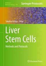 Liver Stem Cells: Methods and Protocols