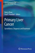 Primary Liver Cancer: Surveillance, Diagnosis and Treatment