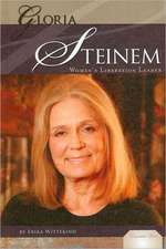 Gloria Steinem: Women's Liberation Leader