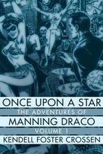 Once Upon a Star: The Adventures of Manning Draco, Volume 1