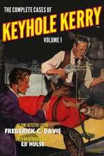 The Complete Cases of Keyhole Kerry, Volume 1: Phantom Lagoon