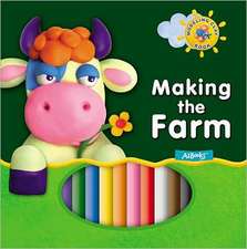 Making the Farm [With 10 Peices Modeling Clay]