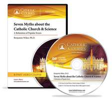 Seven Myths about the Catholic Church & Science (Audio CD)