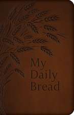 My Daily Bread (Full Size)