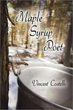 Maple Syrup Poet