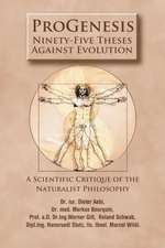 Progenesis: Ninety-Five Theses Against Evolution-A Scientific Critique of the Naturalist Philosophy