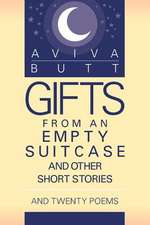 Gifts from an Empty Suitcase and Other Short Stories