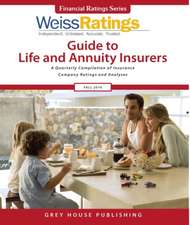 Weiss Ratings Guide to Life & Annuity Insurers, Fall 2016