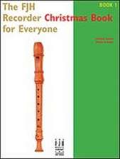 The Fjh Recorder Christmas Book for Everyone Book 1