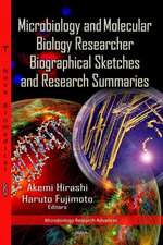 Microbiology and Molecular Biology Researcher Biographical Sketches and Research Summaries