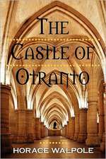 The Castle of Otranto: A Confederate Memoir of Civil War