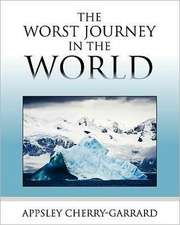 The Worst Journey in the World: A Confederate Memoir of Civil War