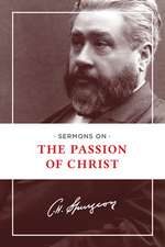 Sermons on the Passion of Christ