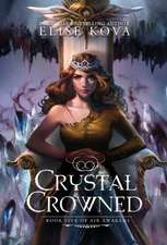 Kova, E: Crystal Crowned