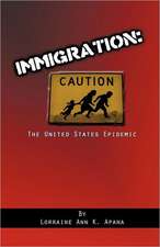 Immigration, the United States Epidemic