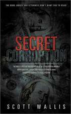 Secret Corruption