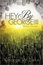 Hey by George!iii