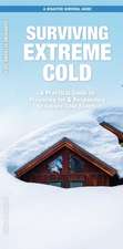 Surviving Extreme Cold