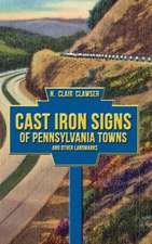 Cast Iron Signs of Pennsylvania Towns and Other Landmarks