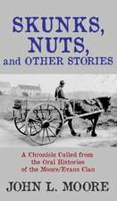 Skunks, Nuts and Other Stories