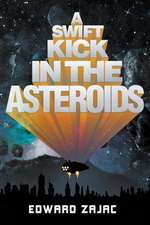 A Swift Kick in the Asteroids