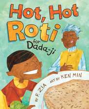 Hot Hot Roti for Dada-Ji