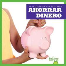 Ahorrar Dinero (Saving Money)