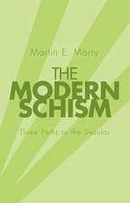 The Modern Schism: Three Paths to the Secular