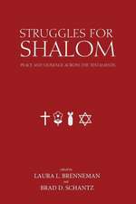 Struggles for Shalom: Peace and Violence Across the Testaments