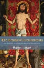 The Scandal of Sacramentality