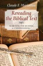 Rereading the Biblical Text: Searching for Meaning and Understanding