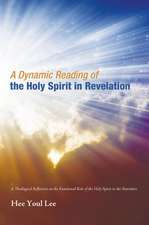 A Dynamic Reading of the Holy Spirit in Revelation