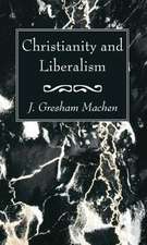 Christianity and Liberalism