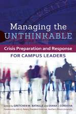 Managing the Unthinkable: Crisis Preparation and Response for Campus Leaders