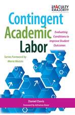 Contingent Academic Labor: Evaluating Conditions to Improve Student Outcomes