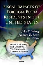 Fiscal Impacts of Foreign-Born Residents in the U.S.