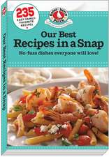 Our Best Recipes in a Snap