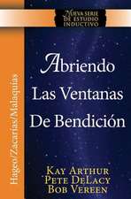 Abriendo Las Ventanas de Bendicion - Hageo / Zacarias / Malaquias / Opening the Windows of Blessing - Haggai / Zechariah / Malachi