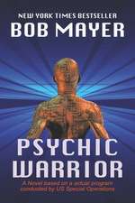 Psychic Warrior: Special Operations Strategies for Success