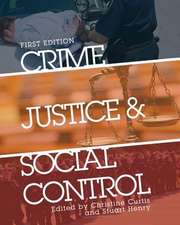 Crime, Justice, and Social Control