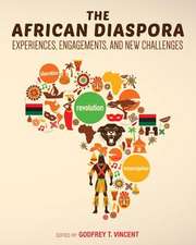 The African Diaspora: Experiences, Engagements, and New Challenges