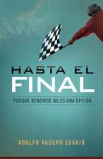 Hasta el Final = Until the End