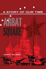 Arbat Square - A Story of Our Time