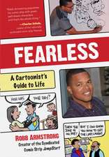 Fearless: A Cartoonist's Guide to Life