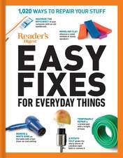 Reader's Digest Easy Fixes for Everyday Things